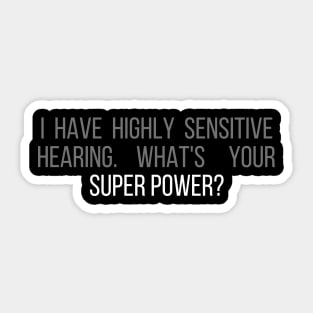 Highly Sensitive Hearing Sticker